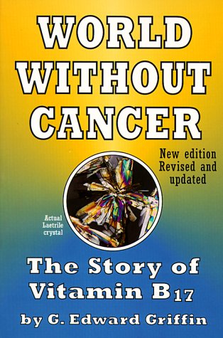 world-without-cancer-g-edward-griffin